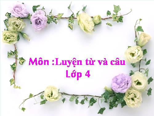 Tuần 22-23. MRVT: Cái đẹp