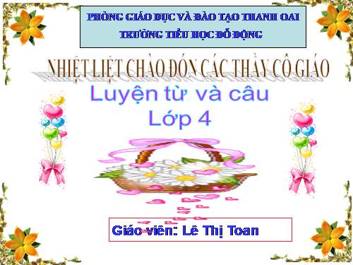 Tuần 19. Chủ ngữ trong câu kể Ai làm gì?