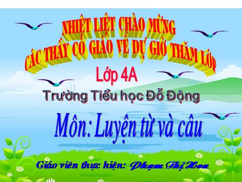 Tuần 19. Chủ ngữ trong câu kể Ai làm gì?