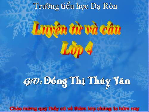 Tuần 19. Chủ ngữ trong câu kể Ai làm gì?