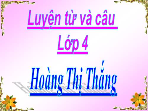 Tuần 19. Chủ ngữ trong câu kể Ai làm gì?