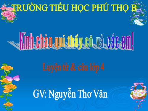 Tuần 22. Chủ ngữ trong câu kể Ai thế nào?