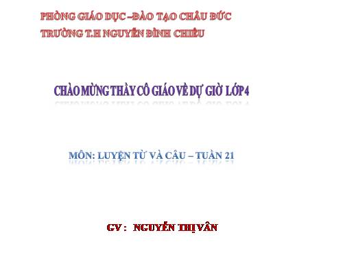 Tuần 21. Vị ngữ trong câu kể Ai thế nào?
