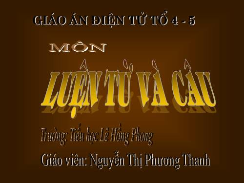 Tuần 6. Danh từ chung và danh từ riêng