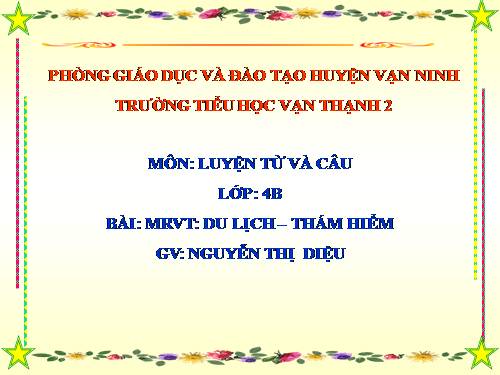 Tuần 29-30. MRVT: Du lịch - Thám hiểm