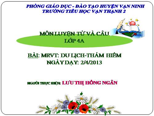 Tuần 29-30. MRVT: Du lịch - Thám hiểm