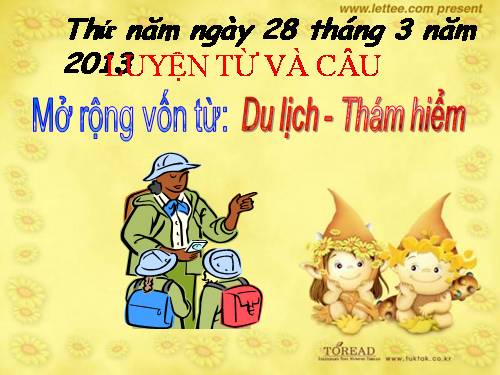 Tuần 29-30. MRVT: Du lịch - Thám hiểm