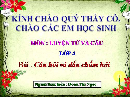 Tuần 13. Câu hỏi và dấu chấm hỏi