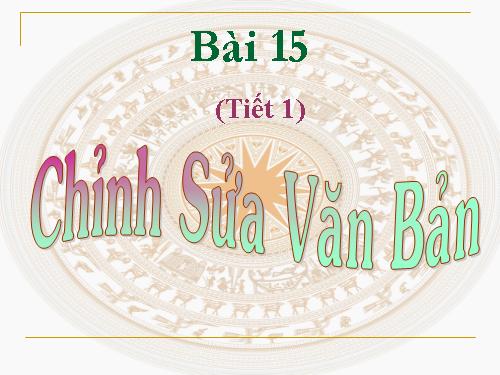 bai 15. Chinh sua van ban