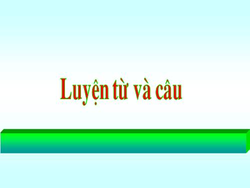 Tuần 29-30. MRVT: Du lịch - Thám hiểm