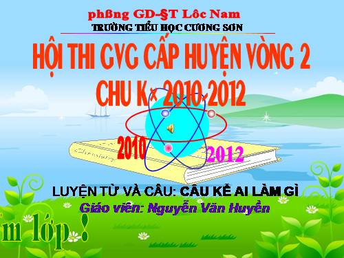 Tuần 17. Câu kể Ai làm gì?