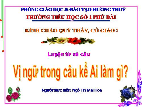 Tuần 17. Vị ngữ trong câu kể Ai làm gì?