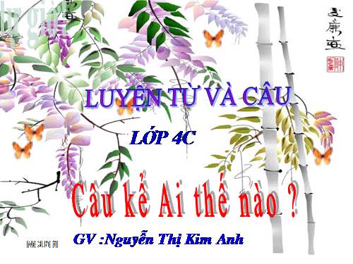 Tuần 21. Câu kể Ai thế nào?