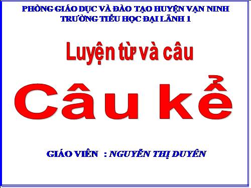 Tuần 16. Câu kể