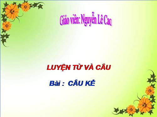 Tuần 16. Câu kể