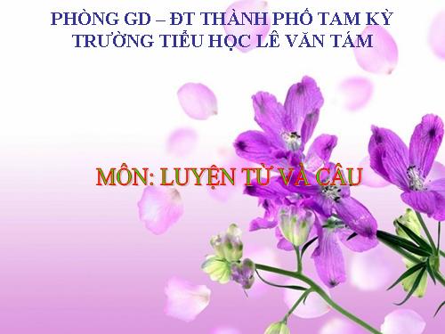 Tuần 17. Vị ngữ trong câu kể Ai làm gì?