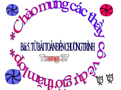 Bài 5. Từ bài toán đến chương trình