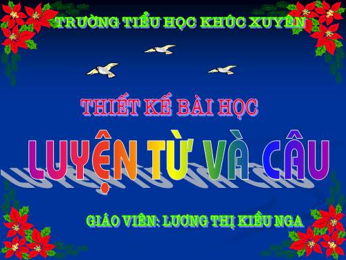 Tuần 24. Vị ngữ trong câu kể Ai là gì?