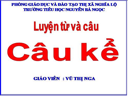 Tuần 16. Câu kể