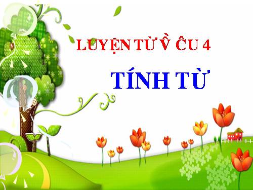 Tuần 11. Tính từ