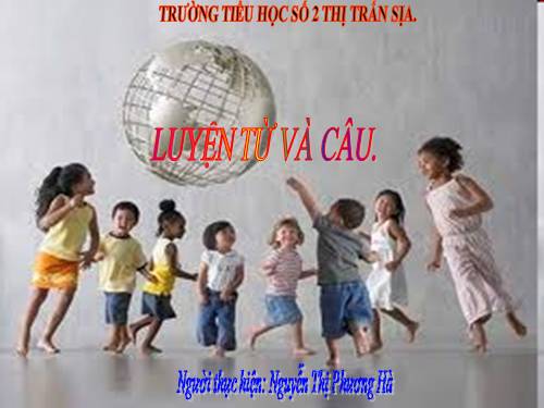 Tuần 27. Cách đặt câu khiến