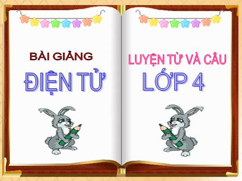 Tuần 7. Cách viết tên người, tên địa lí Việt Nam