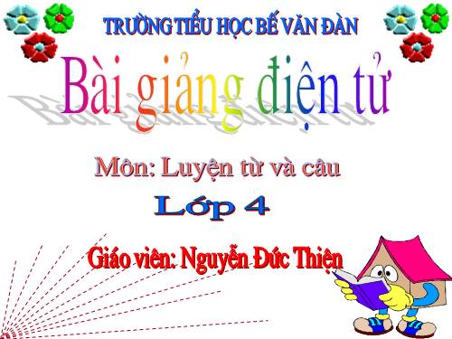 Tuần 7. Cách viết tên người, tên địa lí Việt Nam