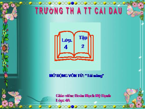 Tuần 19. MRVT: Tài năng