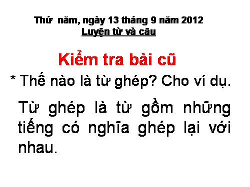 Tuần 4. Luyện tập về từ ghép và từ láy