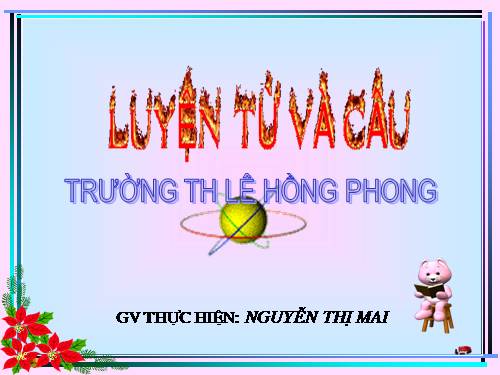 Tuần 31. Thêm trạng ngữ chỉ nơi chốn cho câu