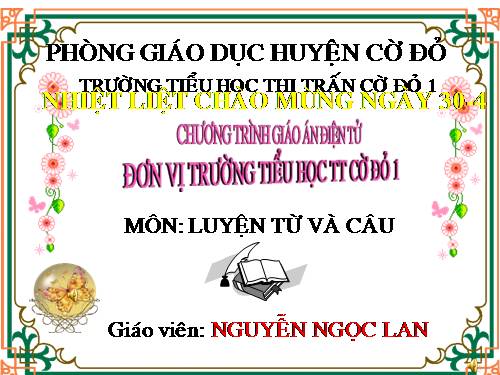 Tuần 32. Thêm trạng ngữ chỉ nguyên nhân cho câu