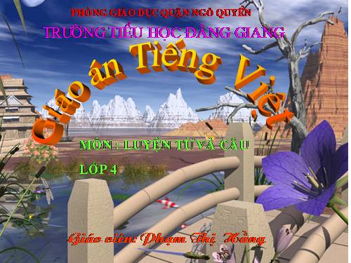 Tuần 24. Vị ngữ trong câu kể Ai là gì?