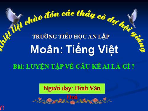 Tuần 26. Luyện tập về câu kể Ai là gì?