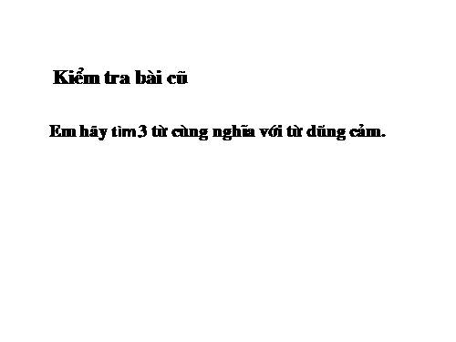 Tuần 26. Luyện tập về câu kể Ai là gì?