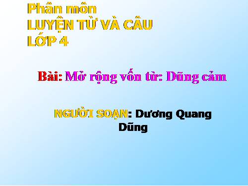 Tuần 25-26. MRVT: Dũng cảm