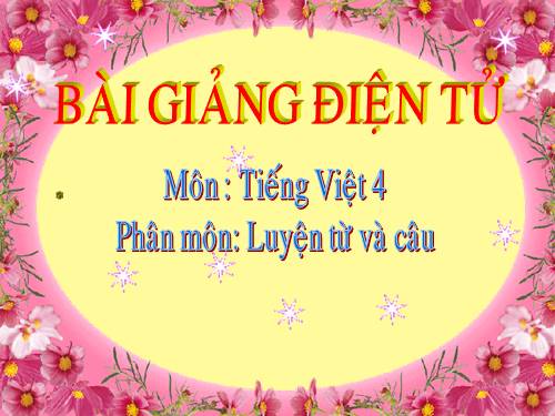 Tuần 24. Vị ngữ trong câu kể Ai là gì?