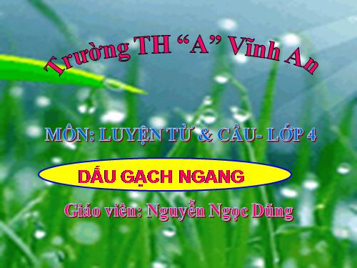 Tuần 23. Dấu gạch ngang