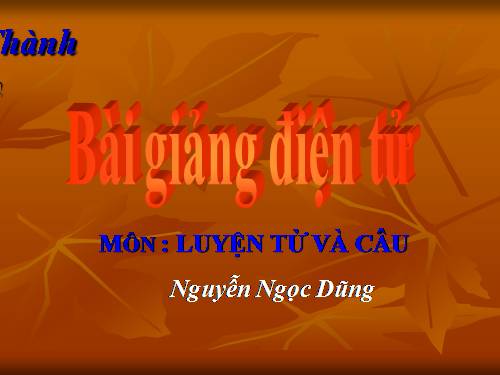 Tuần 21. Vị ngữ trong câu kể Ai thế nào?