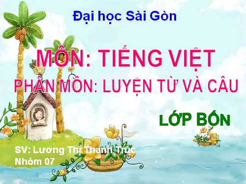 Tuần 4. Luyện tập về từ ghép và từ láy