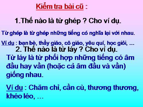 Tuần 4. Luyện tập về từ ghép và từ láy