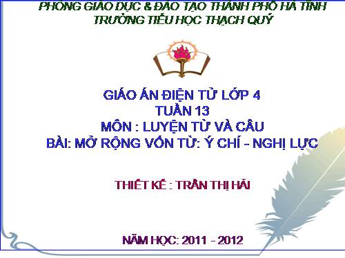 Tuần 12. MRVT: Ý chí - Nghị lực