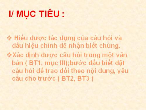 Tuần 13. Câu hỏi và dấu chấm hỏi