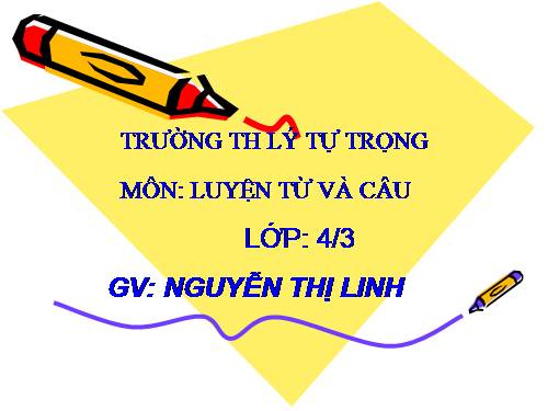 Tuần 4. Luyện tập về từ ghép và từ láy