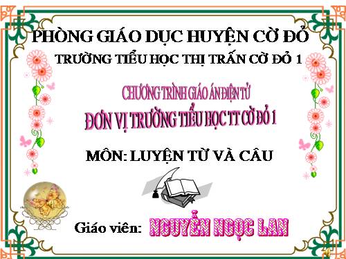 Tuần 32. Thêm trạng ngữ chỉ nguyên nhân cho câu