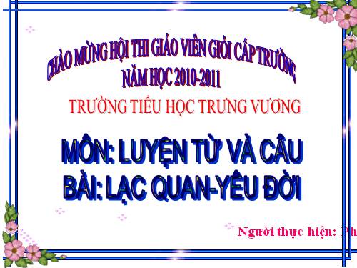 Tuần 33. MRVT: Lạc quan - Yêu đời