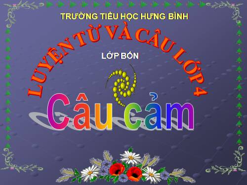 Tuần 30. Câu cảm