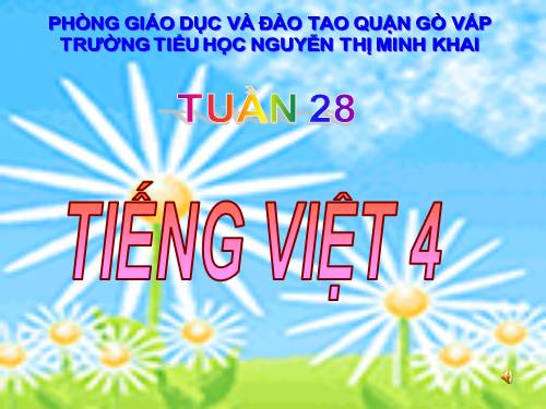 Tuần 28. Ôn tập Giữa Học kì II