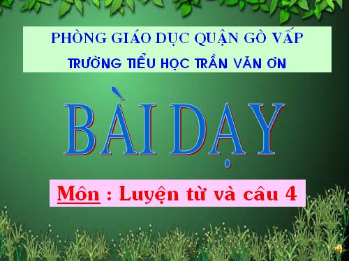 Tuần 25-26. MRVT: Dũng cảm