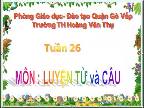 Tuần 25-26. MRVT: Dũng cảm