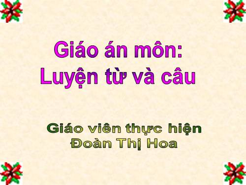 Tuần 12. MRVT: Ý chí - Nghị lực